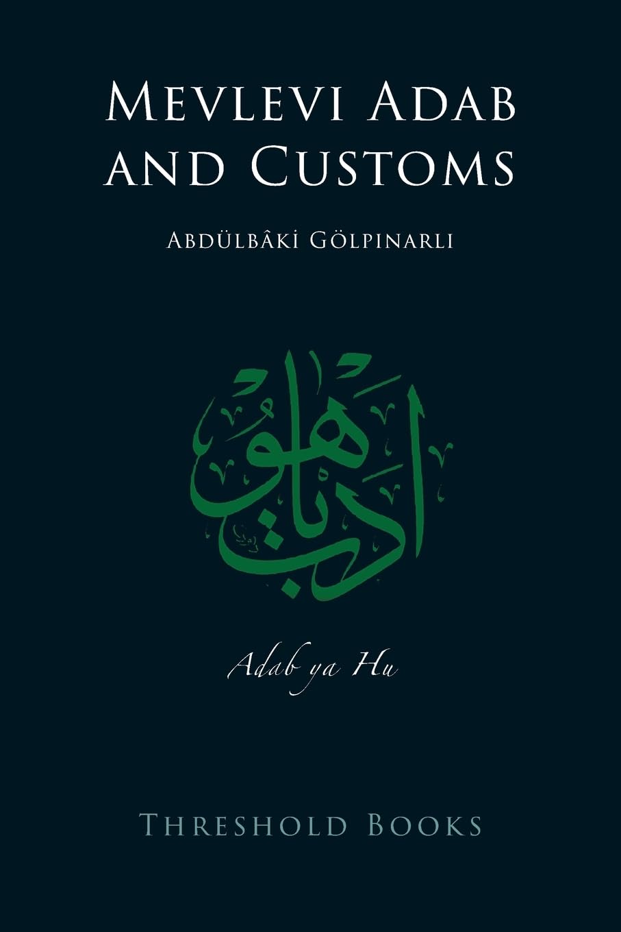 Mevlevi Adab and Customs