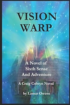 VISION WARP: A Novel of Sixth Sense And Adventure (Craig Colwyn Novel)