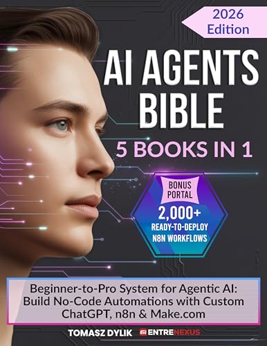 AI Agents Bible (5 Books in 1): Beginner-to-Pro System for Agentic AI: Build No-Code Automations with Custom ChatGPT, n8n & Make.com (The Generative AI Creator Series Book 3)