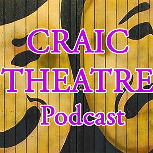 Craic Theatre Podcast copertina