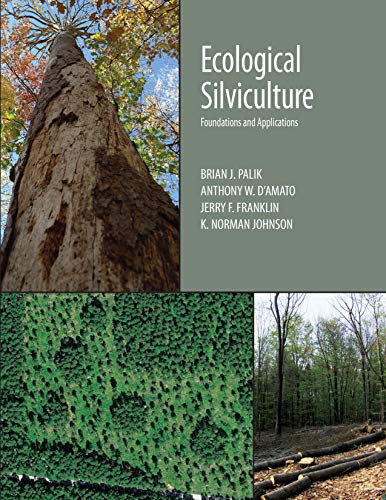 Ecological Silviculture: Foundations and Applications