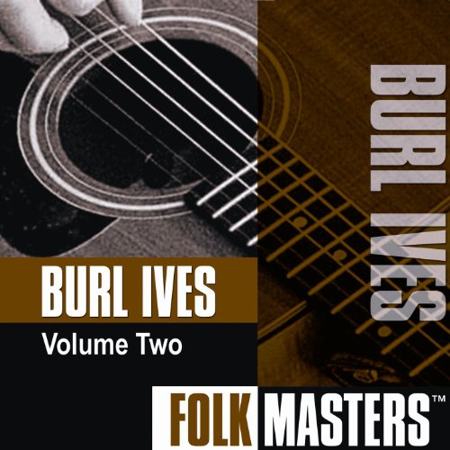 Folk Masters, Vol. 2 Burl Ives Digital Music