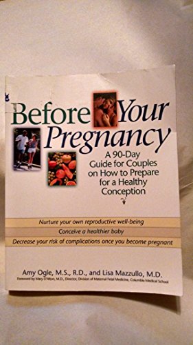 Before Your Pregnancy: A 90 Day Guide for Couples on How to Prepare for a Healthy Conception