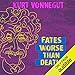 Fates Worse Than Death: An Autobiographical Collage