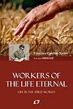 Workers of the Life Eternal