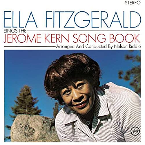 Ella Fitzgerald, Nelson Riddle - Ella Fitzgerald Sings the Jerome Kern ...