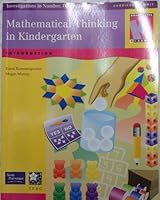 Mathematical Thinking in Kindergarten: Investigations in Number, Data, and Space Level K 0328167215 Book Cover