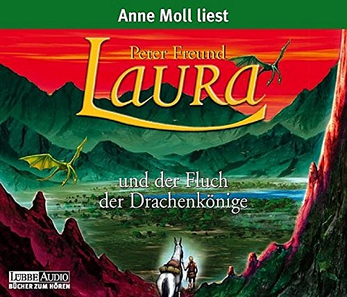 Laura und der Fluch der Drachenkönige: Laura - Teil 4. Empfohlen ab 8 Jahren Laura und der Fluch der Drachenkönige: Laura - Teil 4. Empfohlen ab 8 Jahren