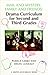 Mail and Mystery, Family and Friends: Drama Curriculum for Second and Third Grades (Young Actors Series)