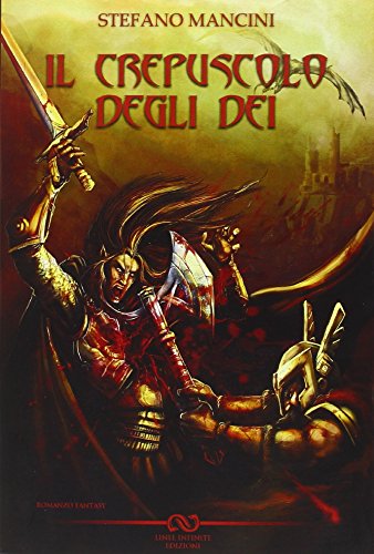 Il crepuscolo degli dei Il crepuscolo degli dei