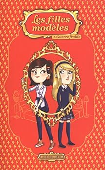 Les filles modèles 01 : Guerre froide (Filles modèles Les) (French Edition)