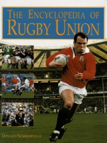 Télécharger The Encyclopedia of Rugby Union Livre PDF Gratuit