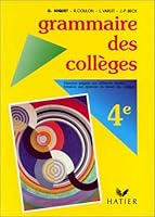 Grammaire des collèges 4e, livre de l'eleve 2218015609 Book Cover