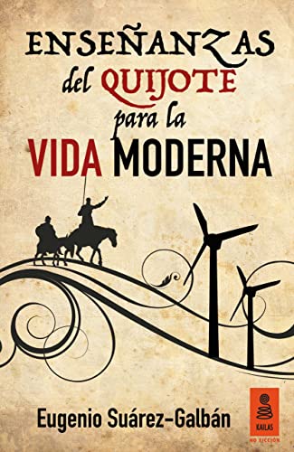 Enseanzas del Quijote para la vida moderna