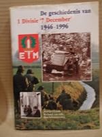 De geschiedenis van 1 Divisie '7 December' 1946-1996 9012083079 Book Cover