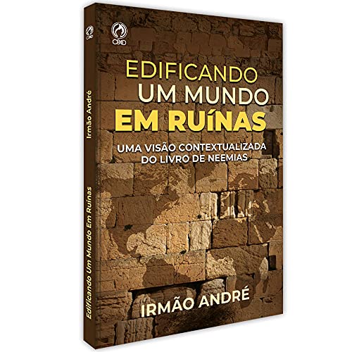 Edificando um mundo em ruinas: