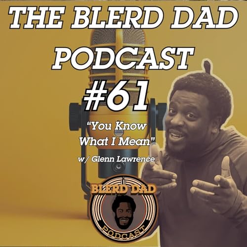 You Know What I Mean - Episode 61 w/ Glenn Lawrence