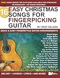 16 Easy Christmas Songs for Fingerpicking Guitar: Quick & Easy Fingerstyle Guitar Arrangements