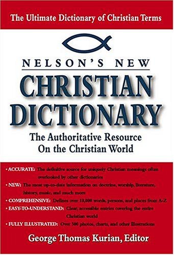 Thomas Nelson - Nelson's New Christian Dictionary: The Authoritative Resource on the Christian World - -75%