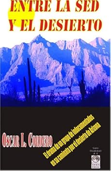 Hardcover Entre La sed y El Desierto [Spanish] Book