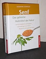 Senf - Das geheime Heilmittel der Natur 3776626232 Book Cover