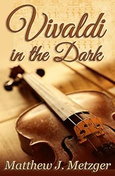 Vivaldi in the Dark - Book #1 of the Vivaldi in the Dark