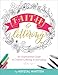 Faith & Lettering: An Inspirational Guide to Creative Lettering & Journaling (Deluxe Signature Journals)