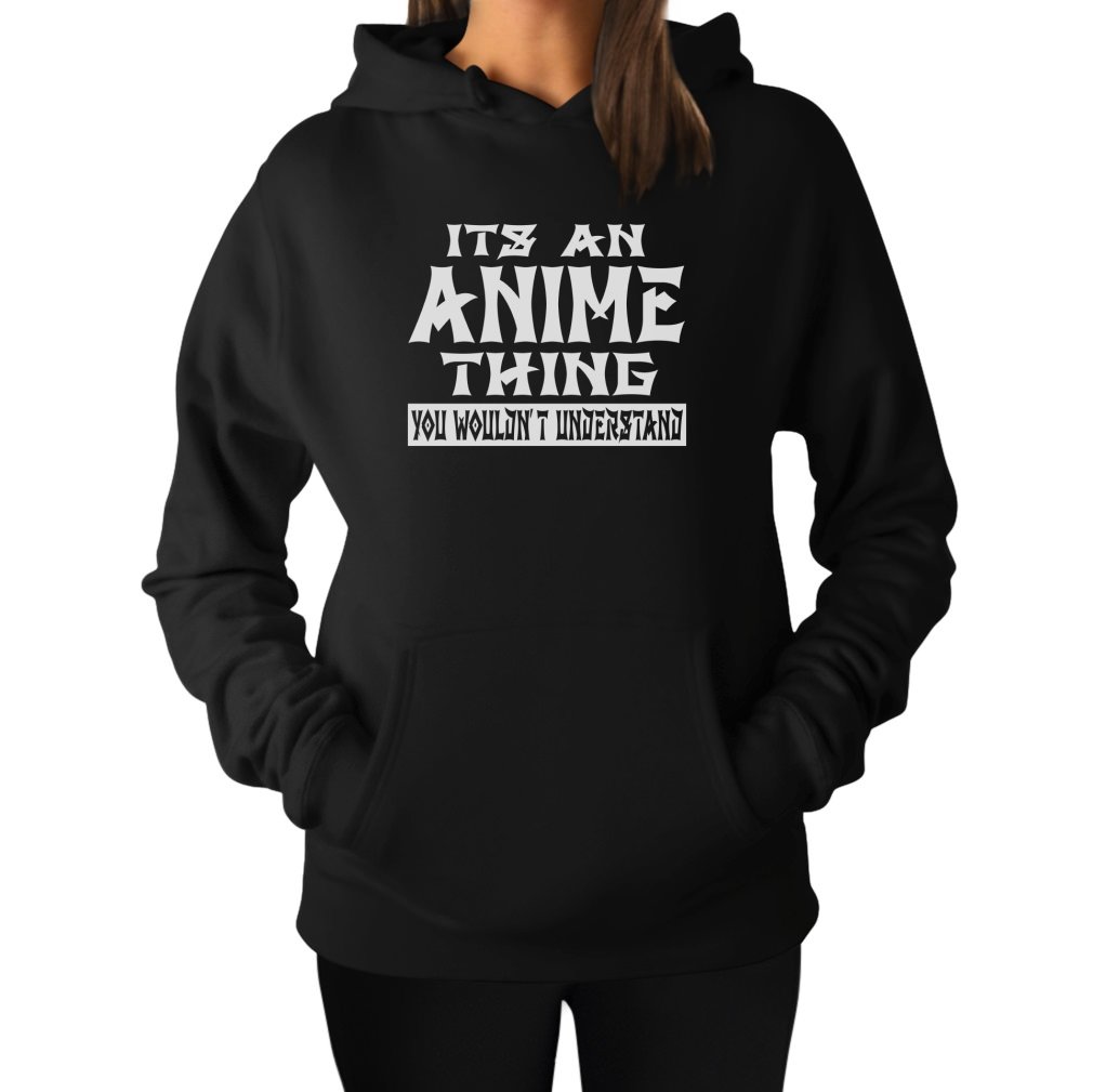 TstarsAnime Hoodie It's An Anime Thing You Wouldn't Understand Anime Teen Girls Hoodie