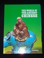 World of the Ancient Chinese B001QRF588 Book Cover