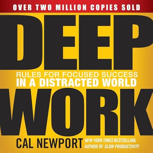 #1 Best Seller Cal Newport Deep Work: Rules for Focused Success in a Distracted World 36,337