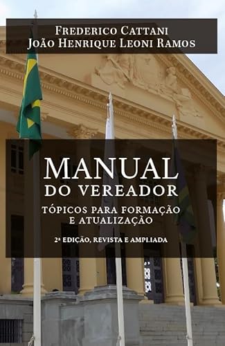 Manual do vereador: Tópicos para formação e atualização
