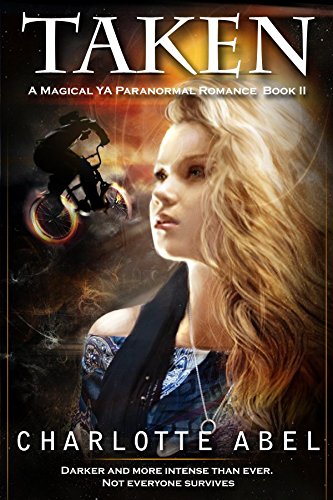 Taken: A Magical YA Romance (The Channie Series Book 2)
