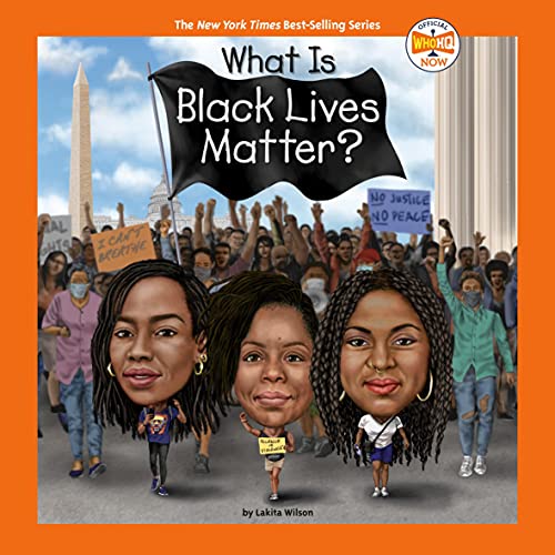 What Is Black Lives Matter? by Lakita Wilson, Who HQ episode artwork