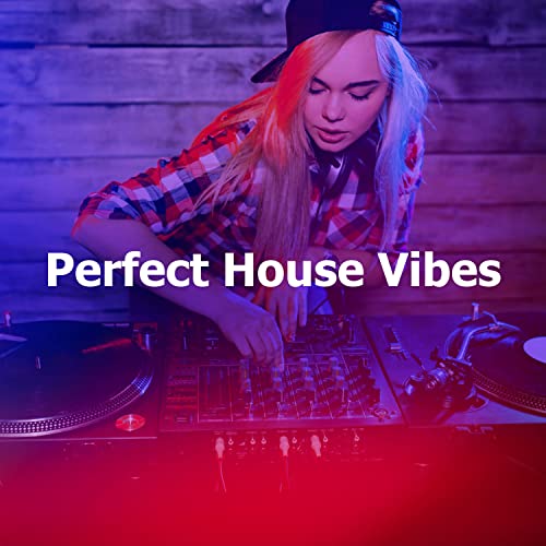 Perfect House Vibes von House Music 2021 bei Amazon Music Amazon.de