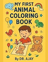 My First Animal Coloring Book B0F5P8L2DX Book Cover