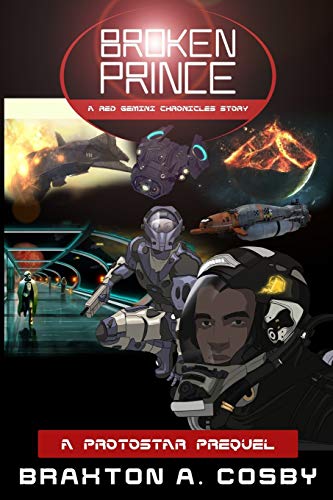 Broken Prince: A Protostar Prequel (The Star-Crossed Saga)