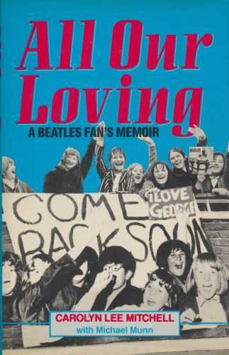 ALL OUR LOVING A BEATLES FAN'S