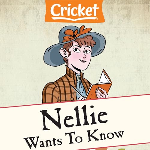 Nellie Wants to Know by Liz Huyck episode artwork