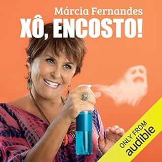 X&ocirc;, encosto! Audiolivro Por M&aacute;rcia Fernandes capa
