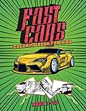  FASTCARS Coloring Book for Kids Ages 7-12: A collection of Sport, Luxury and Supercar designs for Kids and Teens! (Cool birthday gift for Childrens)