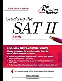 Cracking the SAT II: Math, 2003-2004 Edition (College Test Prep)