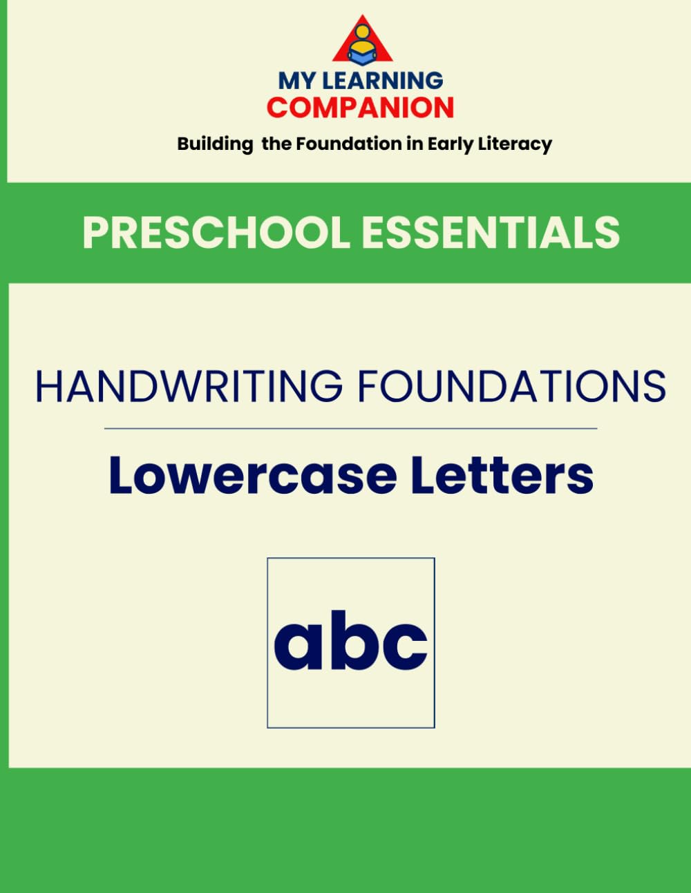 HANDWRITING FOUNDATIONS: Lowercase Letters (Preschool Essentials)