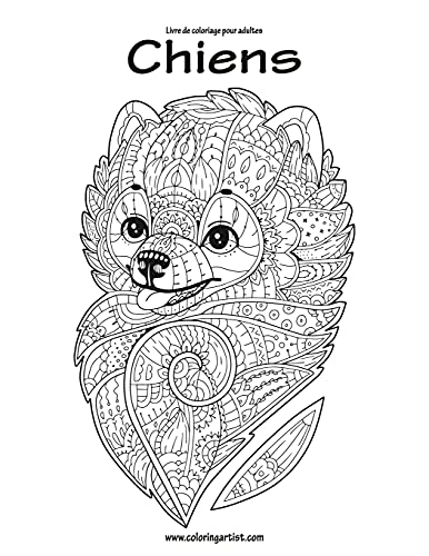 Livre de coloriage pour adultes Chiens 2 (French Edition)