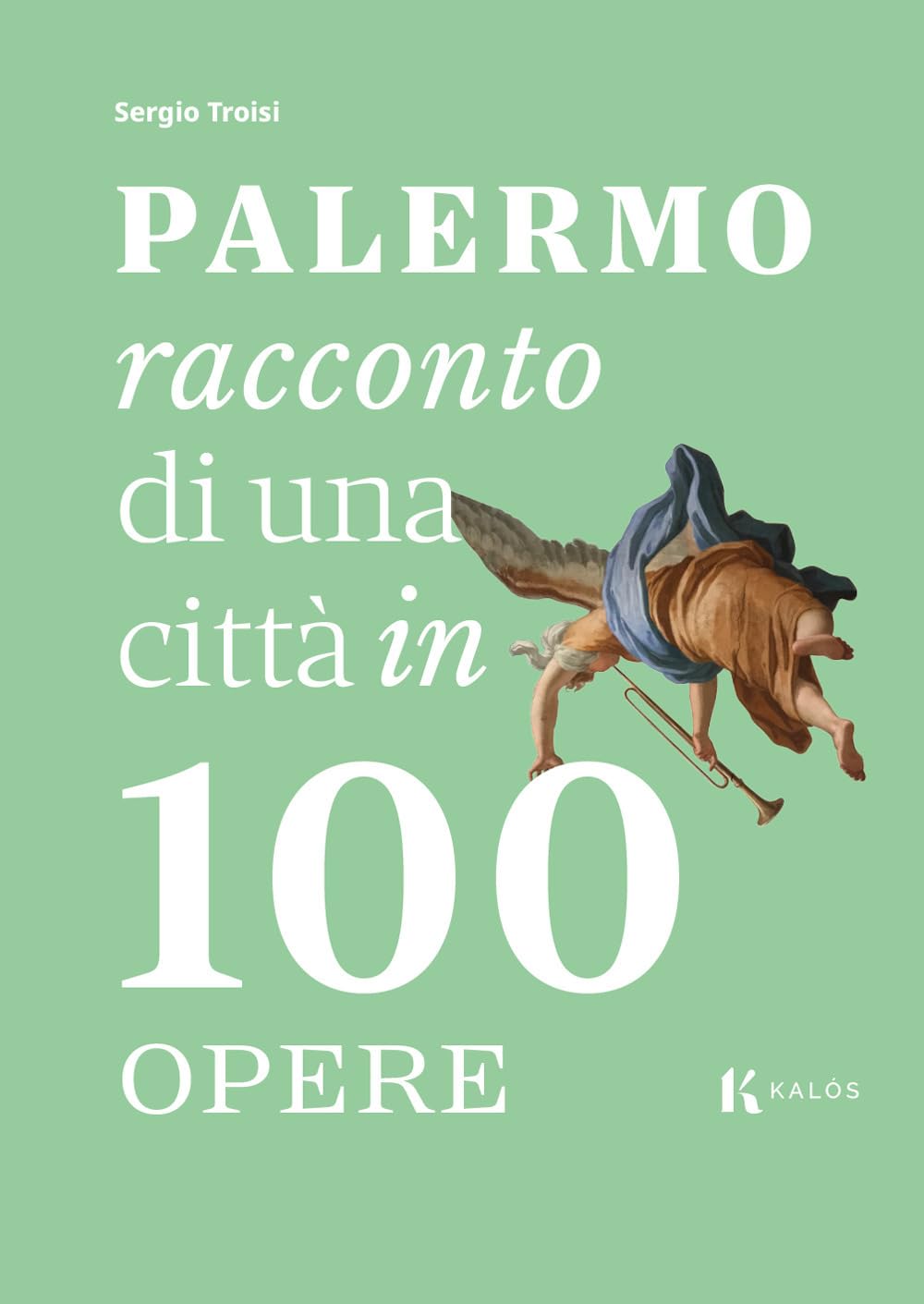 Palermo, racconto di una città in 100 opere