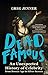 Dead Famous: An Unexpected History of Celebrity from Bronze Age to Silver...