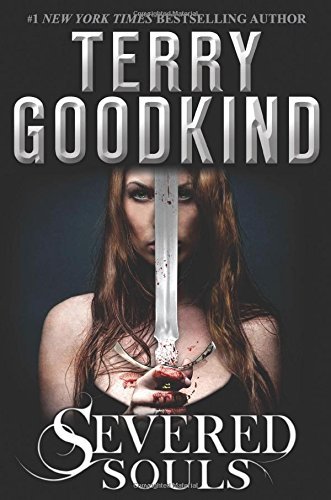 Severed Souls (Richard and Kahlan) by Terry Goo... B017YCC7GQ Book Cover