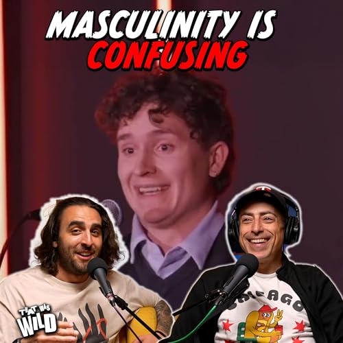 Masculinity is Confusing with Hal Rudnick