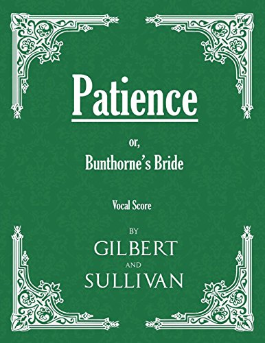 Patience; or, Bunthorne's Bride (Vocal Score)