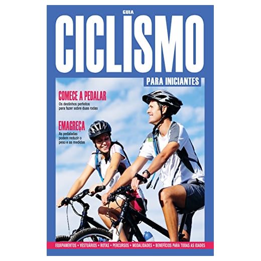 Guia Ciclismo para Iniciantes: Edição 1