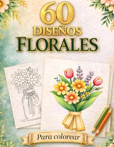 Libro de colorear para personas adultas, Decoraciones Florales: Dibujos grandes y fáciles para relajarse y disfrutar coloreando (flores, ramos, macetas y composiciones florales decorativas)